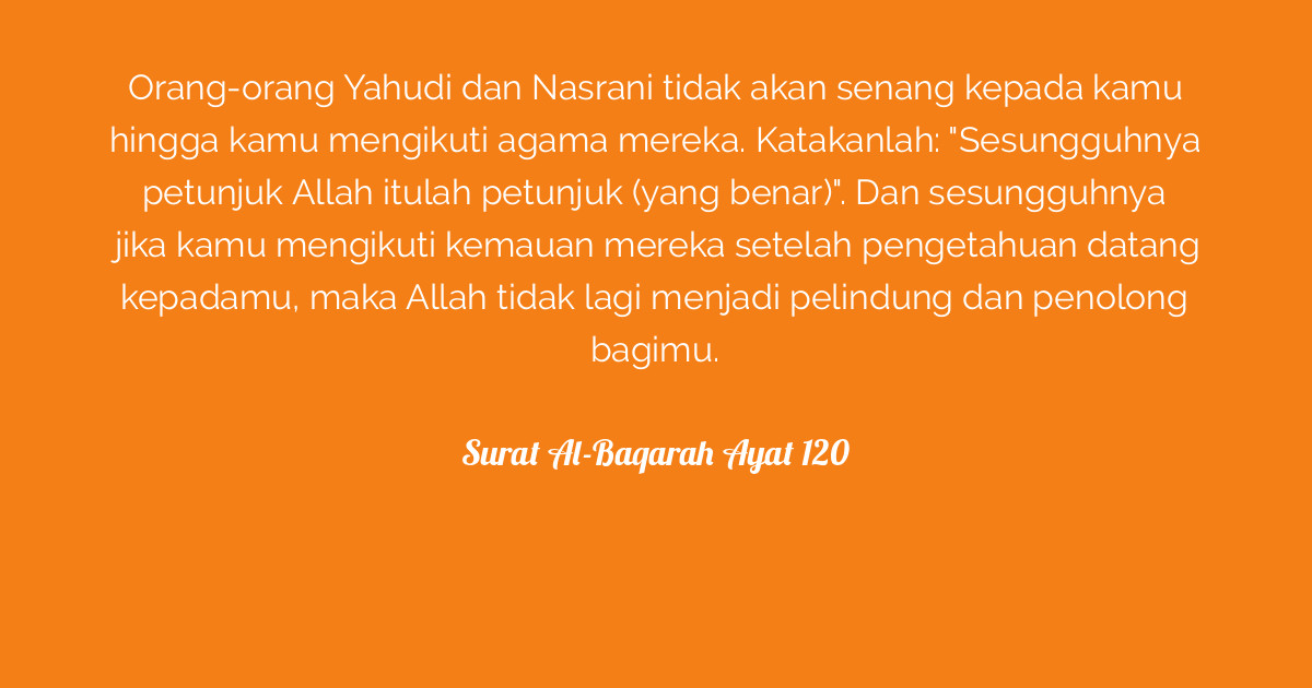 Tafsir Surat Al Baqarah Ayat 120