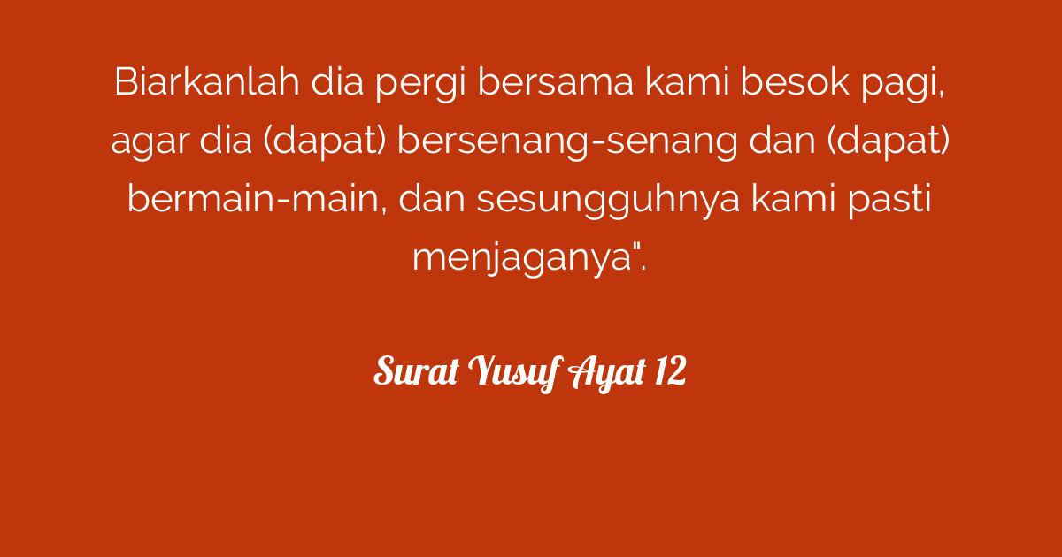 Surat Yusuf Ayat 12 Tafsirqcom