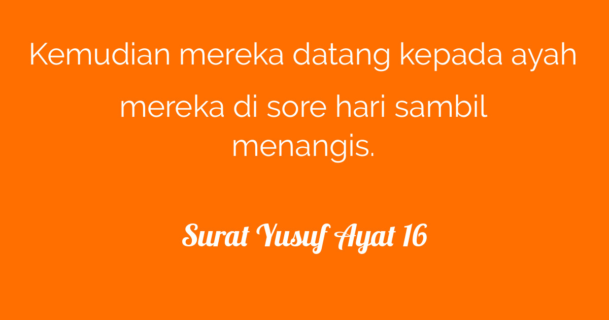 Surat Yusuf Ayat 16  Tafsirq.com