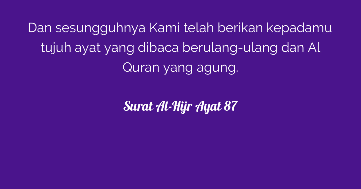 Surat Al-Hijr Ayat 87 | Tafsirq.com