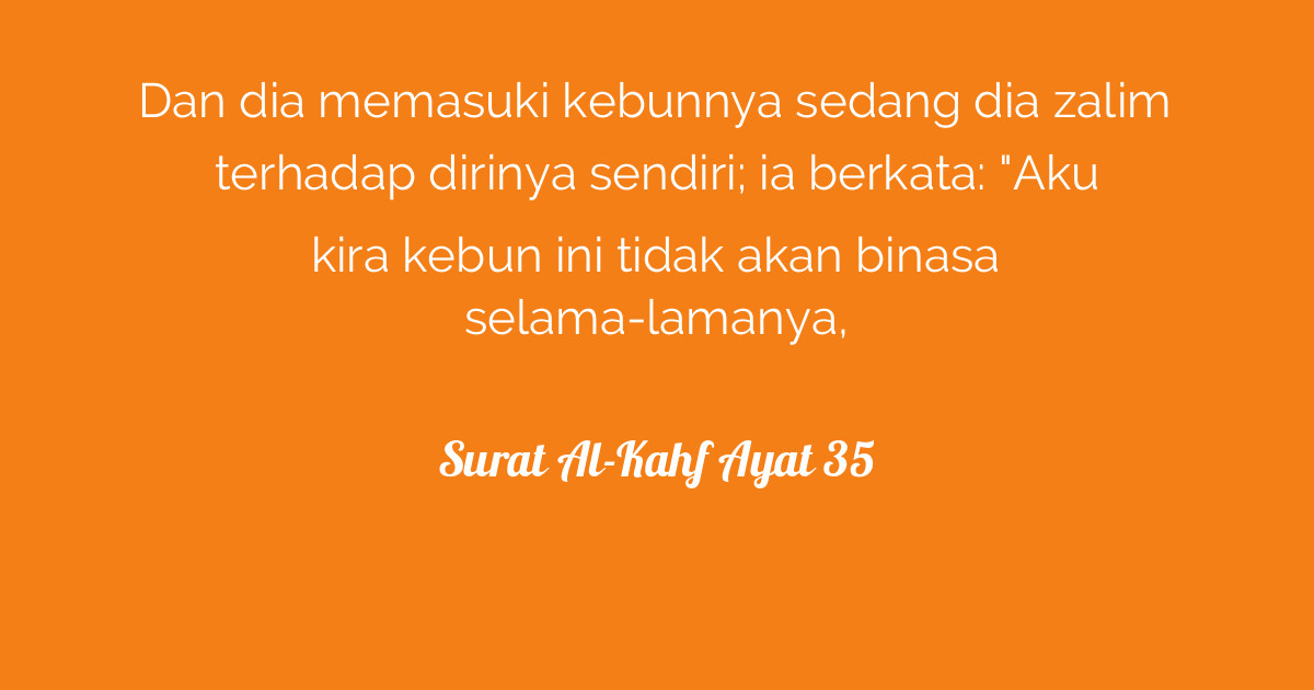 Surat AlKahf Ayat 35