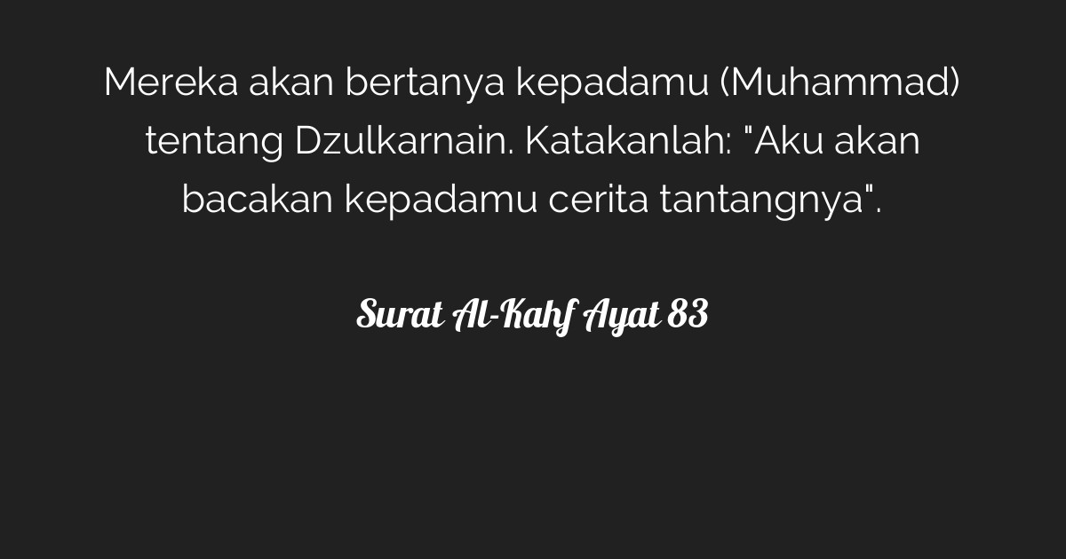 Surat Al-Kahf Ayat 83 Tafsirq.com