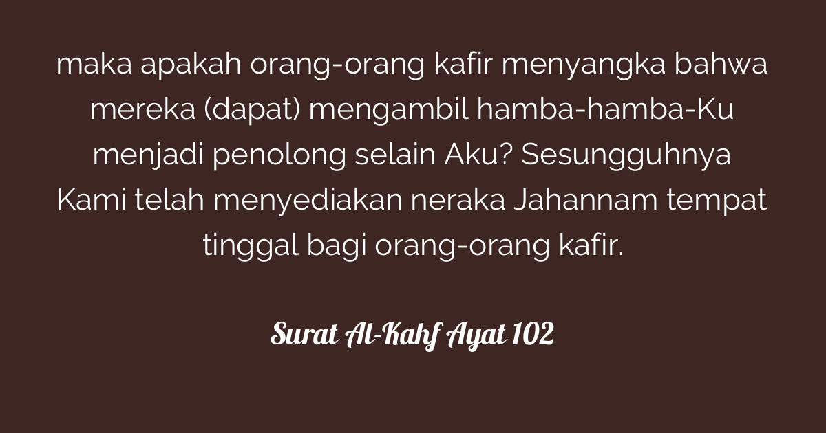 Surat Al-Kahf Ayat 102  Tafsirq.com