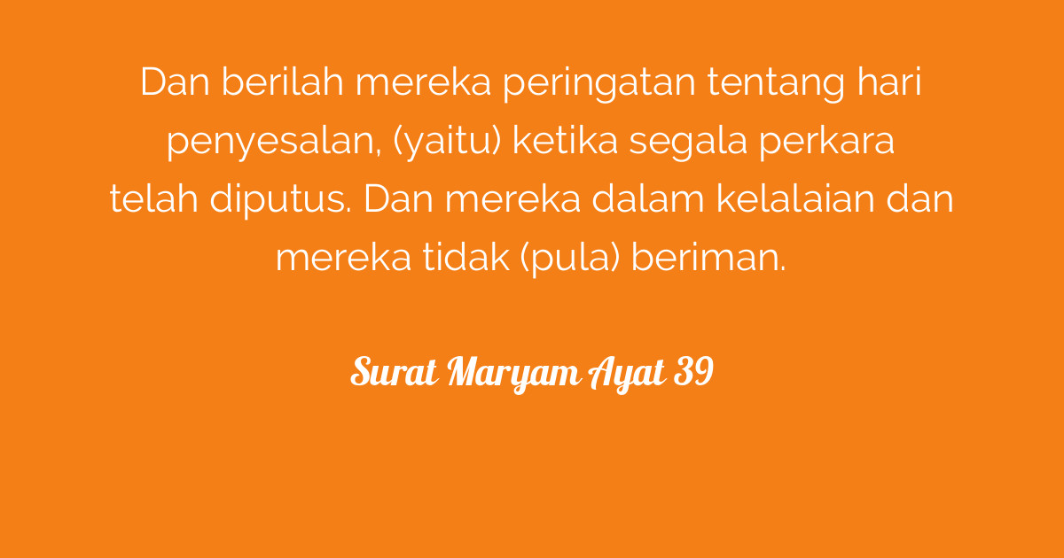 Surat Maryam Ayat 39 Tafsirqcom