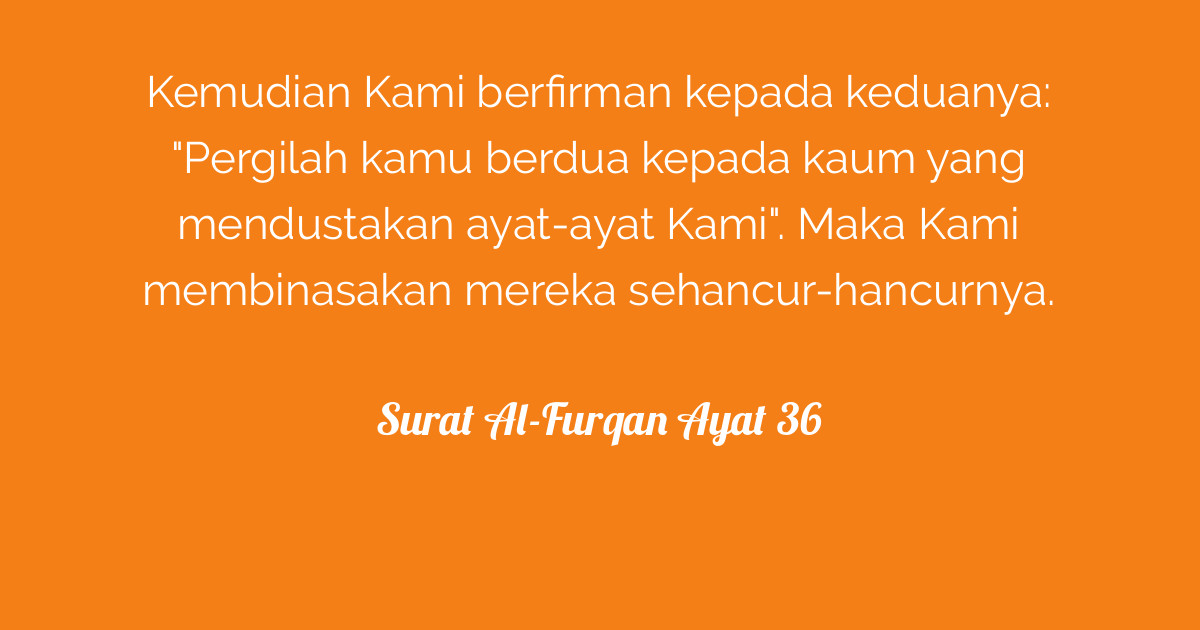 Surat Al-Furqan Ayat 36  Tafsirq.com