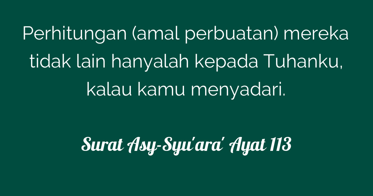 Surat Asy-Syu'ara' Ayat 113  Tafsirq.com