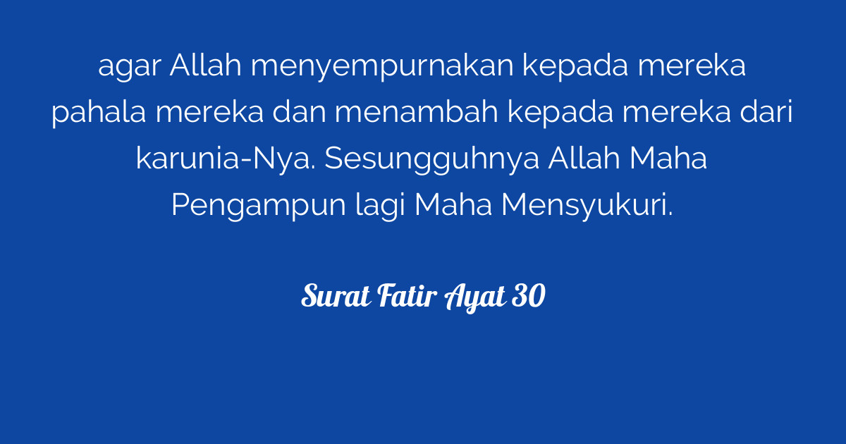 Image result for Surah Faathir, ayat 29 dan 30 maksud terjemahan