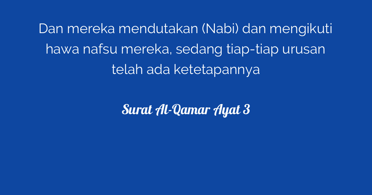 Surat Al-Qamar Ayat 3 | Tafsirq.com