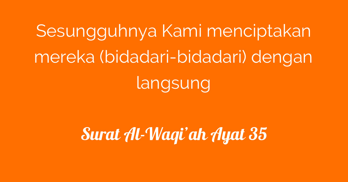 Surat Al-Waqi’ah Ayat 35 | Tafsirq.com