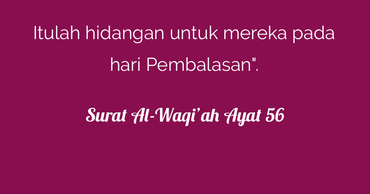 Surat Al Waqiah Ayat 56 Dan Artinya