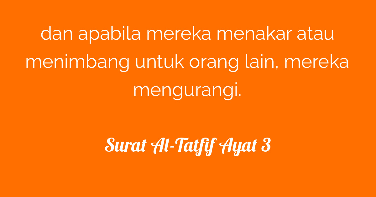 Surat Al Tatfif Ayat 3 Tafsirq Com