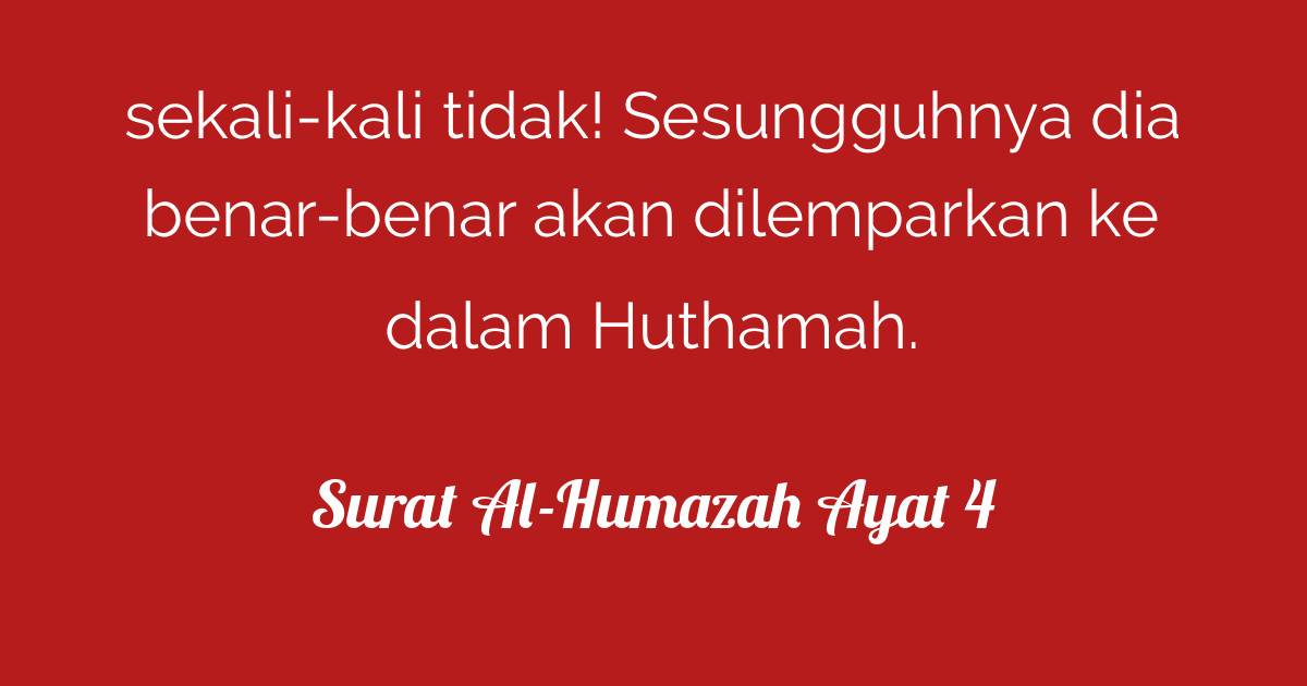 Surat Al Humazah Ayat 4 Tafsirqcom