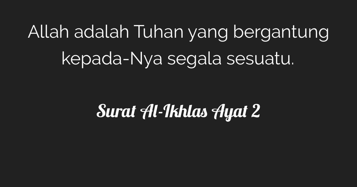 Surat Al Ikhlas Ayat 2 Tafsirqcom