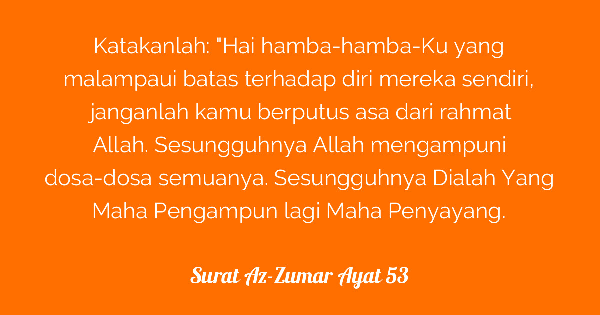 Surah Al Zumar Ayat 53 Dan Artinya