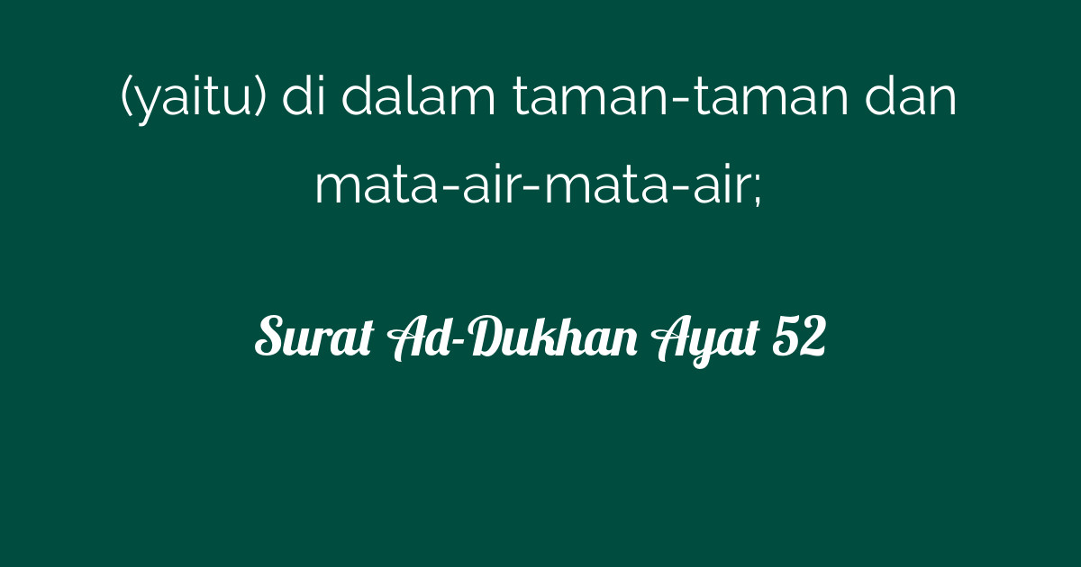 Surat Ad-Dukhan Ayat 52 | Tafsirq.com