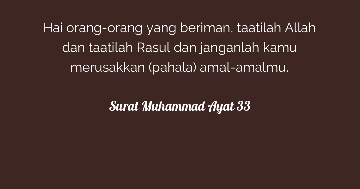 Surat Muhammad Ayat 33 | Tafsirq.com