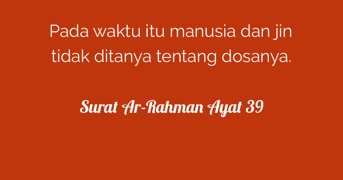 Surat Ar-Rahman Ayat 39 | Tafsirq.com